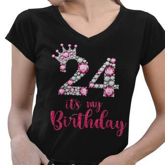 24 Its My Birthday 24Th Birthday 24 Years Old Bday Women V-Neck T-Shirt - Seseable