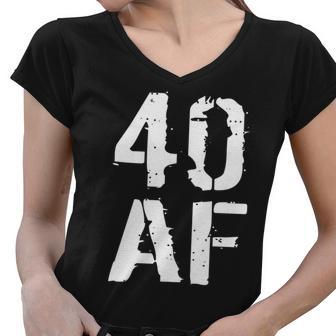 40 Af 40Th Birthday Women V-Neck T-Shirt - Monsterry UK