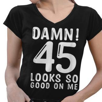 45 Year Old Funny 45Th Birthday Funny Quote 45 Years Women V-Neck T-Shirt - Seseable