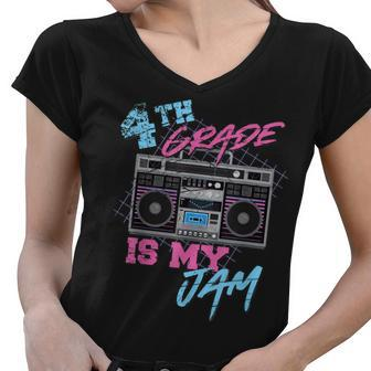4Th Grade Is My Jam Vintage 80S Boombox Teacher Student Women V-Neck T-Shirt - Seseable