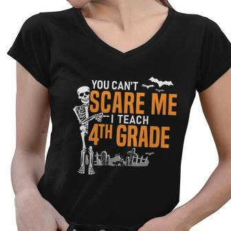4Th Grade Teacher Halloween Meaningful Gift You Cant Scare Me Gift Women V-Neck T-Shirt - Monsterry UK