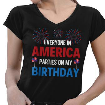 4Th Of July Birthday Funny Birthday Born On 4Th Of July Women V-Neck T-Shirt - Seseable