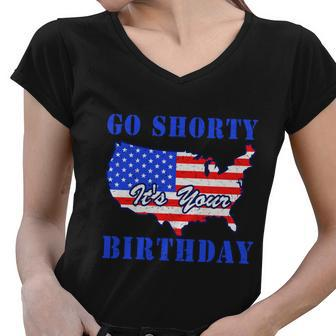 4Th Of July Go Shorty Its Your Birthday Proud American Women V-Neck T-Shirt - Thegiftio UK