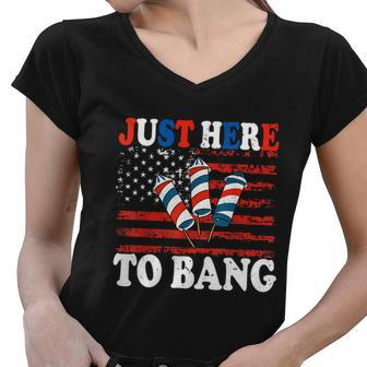 4Th Of July Im Just Here To Bang Fireworks America Flag Women V-Neck T-Shirt - Monsterry