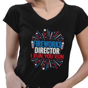 4Th Of July Tee Fireworks Director I Run You Women V-Neck T-Shirt - Monsterry
