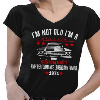 50Th Birthday Not Old Classic Custom Built 1971 Tshirt Women V-Neck T-Shirt - Monsterry AU