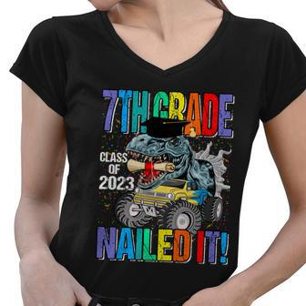 7Th Grade Class Of 2023 Nailed It Monster Truck Dinosaur Meaningful Gift Women V-Neck T-Shirt - Monsterry AU