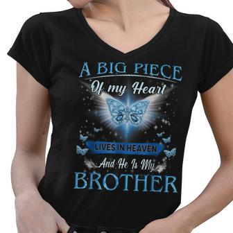 A Big Piece Of My Heart Lives In Heaven He Is My Brother Women V-Neck T-Shirt - Thegiftio UK