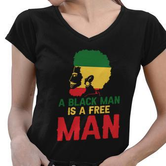 A Black Man Is A Free Man Funny Gift African American Juneteenth Gift Women V-Neck T-Shirt - Monsterry