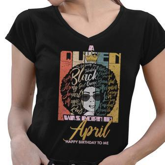 A Queen Was Born In April Graphic Design Printed Casual Daily Basic Women V-Neck T-Shirt - Thegiftio UK