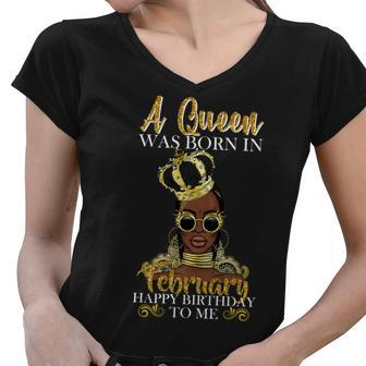 A Queen Was Born In February Happy Birthday Graphic Design Printed Casual Daily Basic Women V-Neck T-Shirt - Thegiftio UK