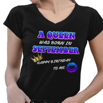 A Queen Was Born In September Happy Birthday To Me Graphic Design Printed Casual Daily Basic Women V-Neck T-Shirt - Thegiftio UK