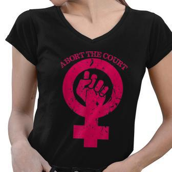 Abort The Court Womens Reproductive Rights Women V-Neck T-Shirt - Monsterry