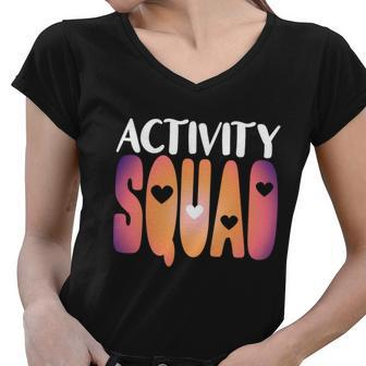 Activity Squad Activity Director Activity Assistant Gift V2 Women V-Neck T-Shirt - Monsterry DE