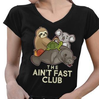 Aint Fast Club Funny Animal Women V-Neck T-Shirt - Monsterry UK