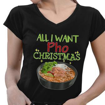All I Want Pho Christmas Vietnamese Cuisine Bowl Noodles Graphic Design Printed Casual Daily Basic Women V-Neck T-Shirt - Thegiftio UK