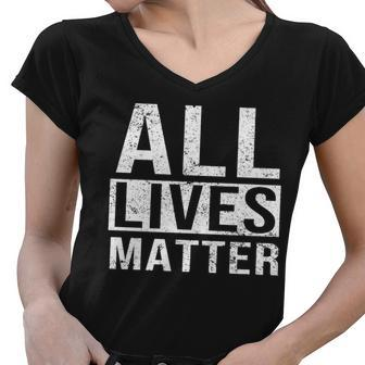All Lives Matter Tshirt Women V-Neck T-Shirt - Monsterry DE