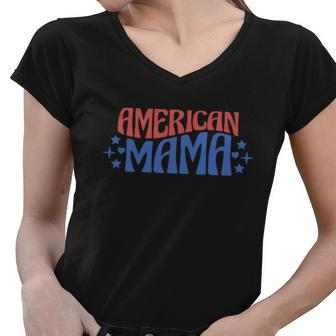 American Mama 4Th Of July V2 Women V-Neck T-Shirt - Monsterry CA