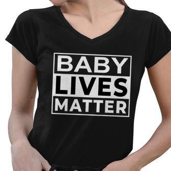 Baby Lives Matter Tshirt Women V-Neck T-Shirt - Monsterry CA