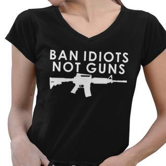 Ban Idiots Not Guns Gun Rights Logo Tshirt Women V-Neck T-Shirt - Monsterry DE