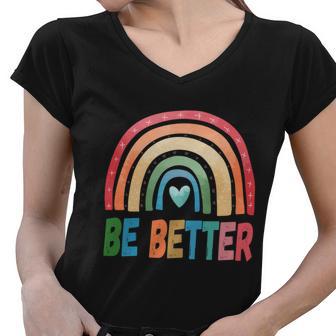 Be Better Man Human Woman Rainbow Squad Love Pride Love Gift Women V-Neck T-Shirt - Monsterry