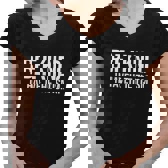 Be Kind I Have The Tism Women V-Neck T-Shirt - Monsterry