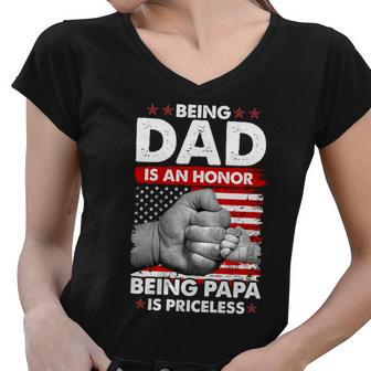 Being Dad Is An Honor Being Papa Is Priceless Usa American Flag Women V-Neck T-Shirt - Monsterry CA