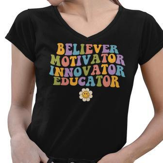 Believer Motivator Innovator Educator Retro Groovy Teacher Women V-Neck T-Shirt - Seseable