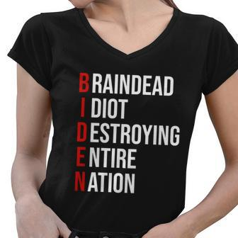 Biden Braindead Idiot Destroying Entire Nation Anti Biden Shirt Women V-Neck T-Shirt - Monsterry CA