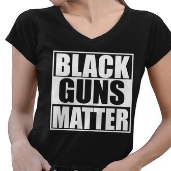 Black Guns Matter 2Nd Amendment Women V-Neck T-Shirt - Monsterry AU