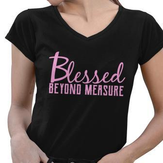 Blessed Beyond Measure Women V-Neck T-Shirt - Monsterry