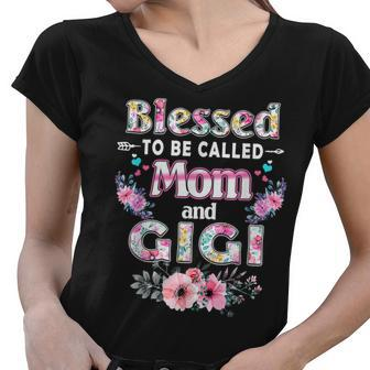 Blessed To Be Called Mom And Gigi Floral Mothers Day Gifts Women V-Neck T-Shirt - Thegiftio UK