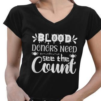 Blood Donors Need See The Count Halloween Quote V2 Women V-Neck T-Shirt - Monsterry AU