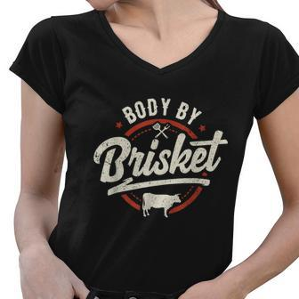 Body By Brisket Backyard Cookout Bbq Grill Women V-Neck T-Shirt - Monsterry