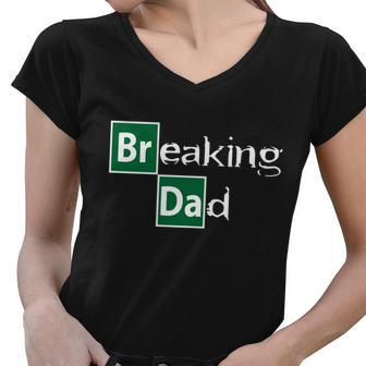 Breaking Dad Women V-Neck T-Shirt - Monsterry UK