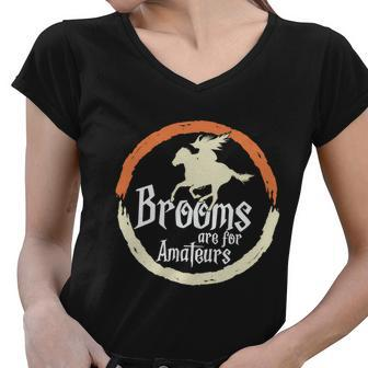 Brooms Are For Amateurs Halloween Quote Women V-Neck T-Shirt - Monsterry DE