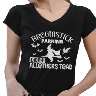Broomstick Parking Only Allothers Toad Halloween Quote Women V-Neck T-Shirt - Monsterry AU