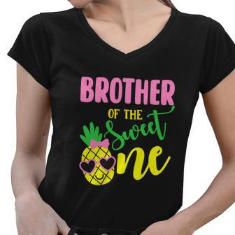 Brother Of The Sweet One Pineapple Funny 1St Birthday Girl First Women V-Neck T-Shirt - Monsterry UK