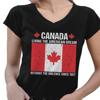 Canada Day Tee Canada Living The American Dream Without The Violence Since 1867 Tshirt Women V-Neck T-Shirt - Monsterry UK