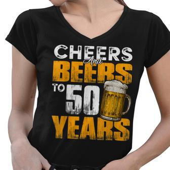 Cheers And Beers To 50 Years Old Birthday Funny Drinking Women V-Neck T-Shirt - Seseable