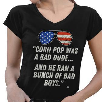 Corn Pop Was A Bad Dude Funny Joe Biden Parody Tshirt Women V-Neck T-Shirt - Monsterry AU