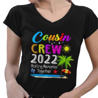 Cousin Crew 2022 Family Reunion Making Memories Together Women V-Neck T-Shirt - Monsterry UK