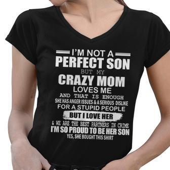 Crazy Mom And Perfect Son Funny Quote Women V-Neck T-Shirt - Monsterry DE