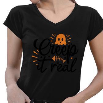 Creep It Real Boo Halloween Quote Women V-Neck T-Shirt - Monsterry