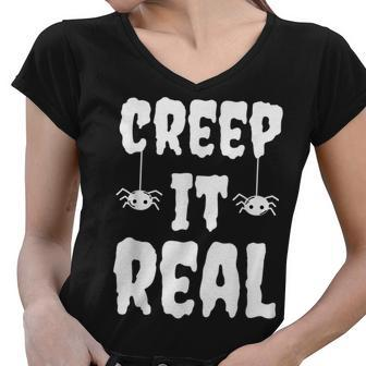 Creep It Real Funny Halloween Spider Gift Women V-Neck T-Shirt - Seseable