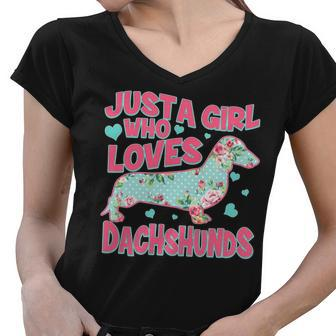 Cute Just A Girl Who Loves Dachshunds Women V-Neck T-Shirt - Monsterry