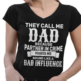 Dad Bad Influence Tshirt Women V-Neck T-Shirt - Monsterry