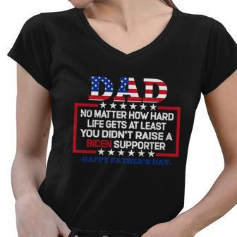 Dad Happy Fathers Day No Matter How Hard Life Gets At Least Women V-Neck T-Shirt - Monsterry
