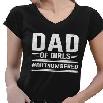 Dad Of Girls Outnumbered Fathers Day Cool Gift Women V-Neck T-Shirt - Monsterry UK