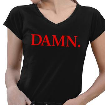 Damn Tshirt Women V-Neck T-Shirt - Monsterry